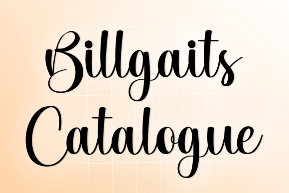 Billgaits Catalogue: A Script Font for Marketers