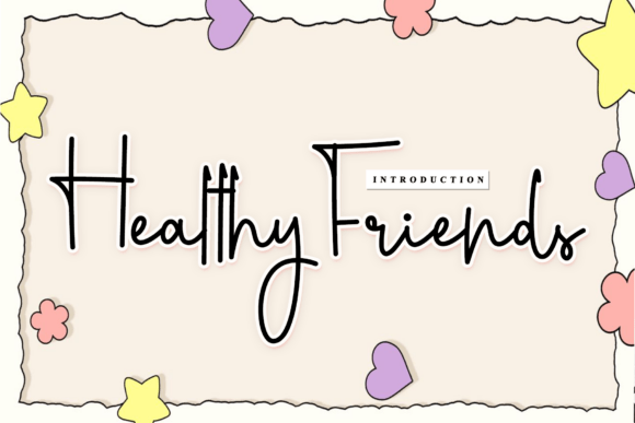 Healthy Friends: A Script Font for Scroll-Stopping Content
