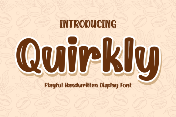Quirkly: A Playful Handwritten Font for Makers