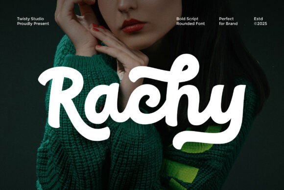 Rachy: The Bold Script Font for Modern Brands