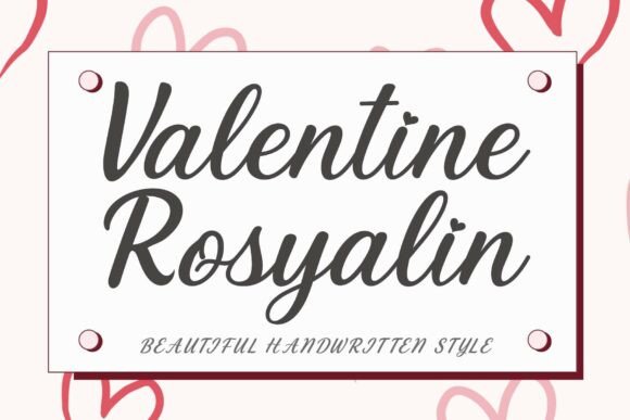 Valentine Rosyalin: A Handwritten Font for Bold Campaigns